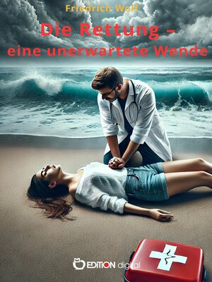 cover image of Die Rettung – eine unerwartete Wende